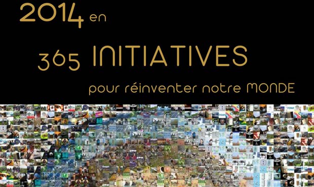 2014 en 365 initiatives pour réinventer notre monde. Crédits : Efficycle