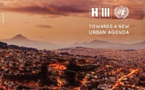 Le principal objectif de cette conférence sera de redynamiser "l’engagement mondial en faveur du développement urbain durable." © Habitat III
